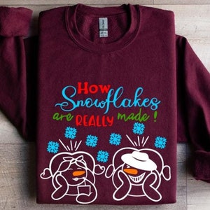 How Snowflakes Are Really Made, funny christmas sweatshirt, Snowflake Sweatshirt, Christmas Sweatshirt, Women Holiday Funny Snowman Sweater