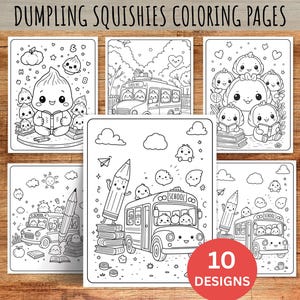 以下が含まれることがあります： DUMPLING SQUISHIES COLORING PAGESと題された白黒の塗り絵のコレクション。シートには、餃子のキャラクター、スクールバス、鉛筆、本が描かれています。隅にある赤い円形のバッジには10 DESIGNSという文字が表示されています。