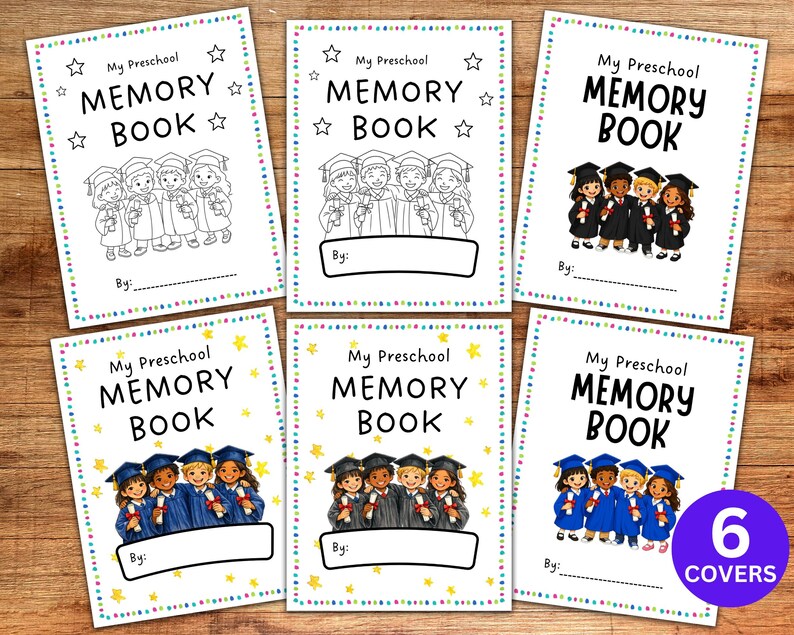 May include: Six preschool memory book covers are displayed, each with a different illustration of children in graduation attire. The covers feature the text "My Preschool MEMORY BOOK" with space to write "By:". The covers have a colorful border.