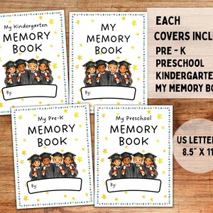 May include: Four memory books with the text "My Kindergarten Memory Book", "My Pre-K Memory Book", "My Preschool Memory Book", and "My Memory Book". Each book features illustrations of children in graduation attire. The text "US Letters 8.5" x 11"" is also visible.