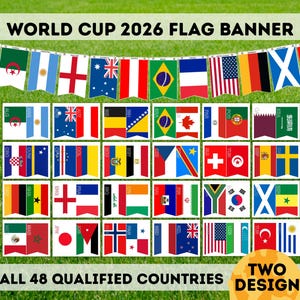 May include: A World Cup 2026 flag banner featuring a string of individual pennants with various national flags, followed by a grid displaying 48 distinct country flags. The text reads WORLD CUP 2026 FLAG BANNER, ALL 48 QUALIFIED COUNTRIES, TWO DESIGN.