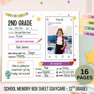May include: A white school memory box sheet for 2nd grade, with a photo of a young girl. The sheet includes sections for the year, school, teacher, and favorites. The text on the sheet reads "School Memory Box Sheet (Daycare - 12th Grade)".