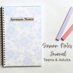 May include: A spiral-bound journal with a floral design in shades of blue and white. The cover features the text "Sermon Notes" in a rectangular box. Two highlighters, one lavender and one coral, are next to the journal. The journal is labeled "Teens & Adults".