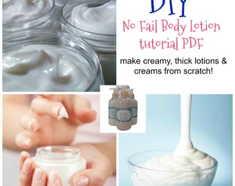 Lotion and Cream Tutorial PDF Download/ No Fail Recipe / Includes Info on creating your own recipes and batch calculator