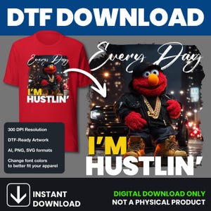 Everyday Hustle DTF Digital Download