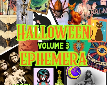 Könnte beinhalten: Eine digitale Collage aus Halloween-Ephemera mit Illustrationen von Skeletten, schwarzen Katzen, Fledermäusen, einer Spinne, einem Kürbis, einer Hexe, einem dritten Auge und Vintage-Figuren. Der Text lautet HALLOWEEN VOLUME 3 EPHEMERA 9 SHEETS 81 IMAGES.