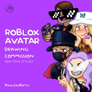 May include: Purple graphic with the text "ROBLOX AVATAR DRAWING COMMISSION (ON THIS STYLE)". The image features cartoon characters with accessories like pixelated sunglasses, a top hat, and a gun. The artist's name, KingJasArtsy, is at the bottom.