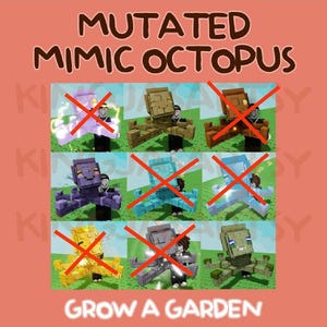 Grow A Garden Mimic Octopus MUTATED (choose one between Aromatic, Giant Bean, Normal)