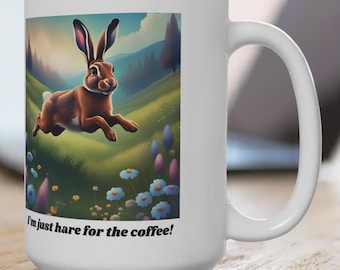 Rabbit - Hare for the Coffee, 15oz, caffeine lover mug, caffeine humor, woodland creature mug, coffee addict mug, coffee lover mug, tea cup