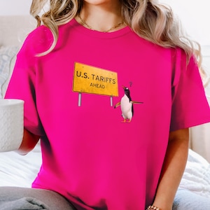 Funny Tariff Penguin Tee, Political Penguin Shirt, US Tariffs Ahead, Unisex Tee, Political Animal Shirt, Funny Political Tee