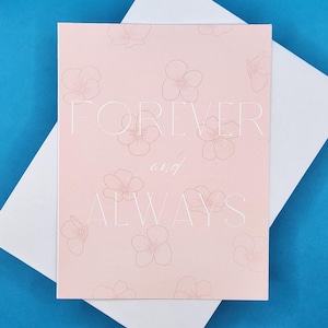 Carte pour toujours et pour toujours - carte de mariage - carte de fiançailles - carte d'anniversaire - carte de douche nuptiale - rose - fleurs