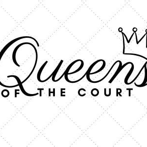Digitaal snijbestand Queens of the Court, SVG, JPEG, PNG