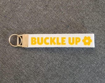 Buckle Up Buttercup Wristlet Keychain: Cotton Key Fob with Flower