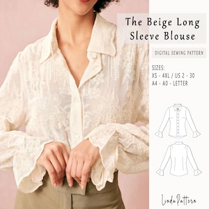 May include: A beige long-sleeve blouse with floral embroidery, a collared neckline, and button-down front. The image includes the text "The Beige Long Sleeve Blouse" and "DIGITAL SEWING PATTERN". Sizes available are XS-4XL / US 2-30, A4-A0-LETTER.