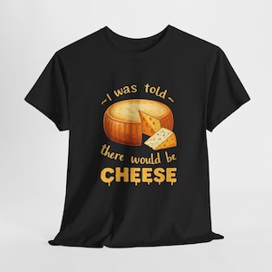 Cheese Lover Unisex Tee - Cute Graphic T-Shirt for Men and Women, Foodie Gift Shirt, Cheese Print Tee, Funny Tee with Cheese Design