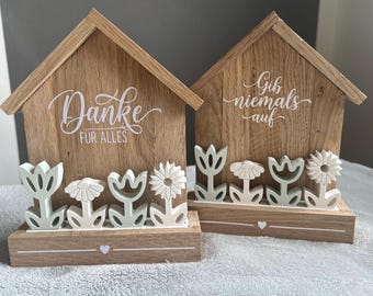 Dekohäuser aus Holz mit Raysin Blumen | Geschenkidee Handmade | Danke für Alles  | Mutmacher | Gib niemals auf