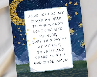 May include: A rectangular print featuring a dark blue night sky with a yellow crescent moon and stars. A central white paper-like shape contains the black text: ANGEL OF GOD, MY GUARDIAN DEAR, TO WHOM GOD'S LOVE COMMITS ME HERE, EVER THIS DAY BE AT MY SIDE, TO LIGHT AND GUARD, TO RULE AND GUIDE. AMEN.