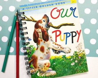 Our Puppy, Recycled Little Golden Book, Journal, Notebook