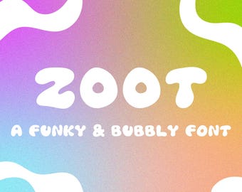 May include: A colorful gradient background with white, bubbly letters spelling "ZOOT" in a funky font. The text below reads "A FUNKY & BUBBLY FONT".
