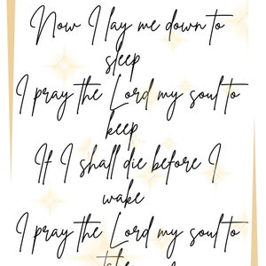 Pode incluir: Um fundo branco com texto em itálico preto que diz "Now I lay me down to sleep I pray the Lord my soul to keep If I shall die before I wake I pray the Lord my soul to take. Amen."