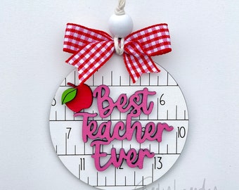 Best Teacher Ever, Teacher appreciation gift, Car charm, Appreciation week, Gift tag, Bag tag, teacher gift from class, appreciation week