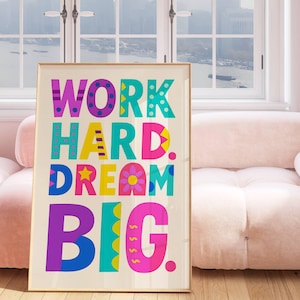 Work Hard Dream Big Motivational Quote Poster, Inspirational Theatre Kid Print, Drama Classroom Digital Wall Art, Music Room Dopamine Decor