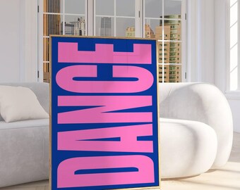 Dance Typography Poster, Trendy Digital Wall Art, Dance Teacher Studio Print, Dancer Gift, Preppy Dance Lover Art, Dorm Room Dopamine Decor