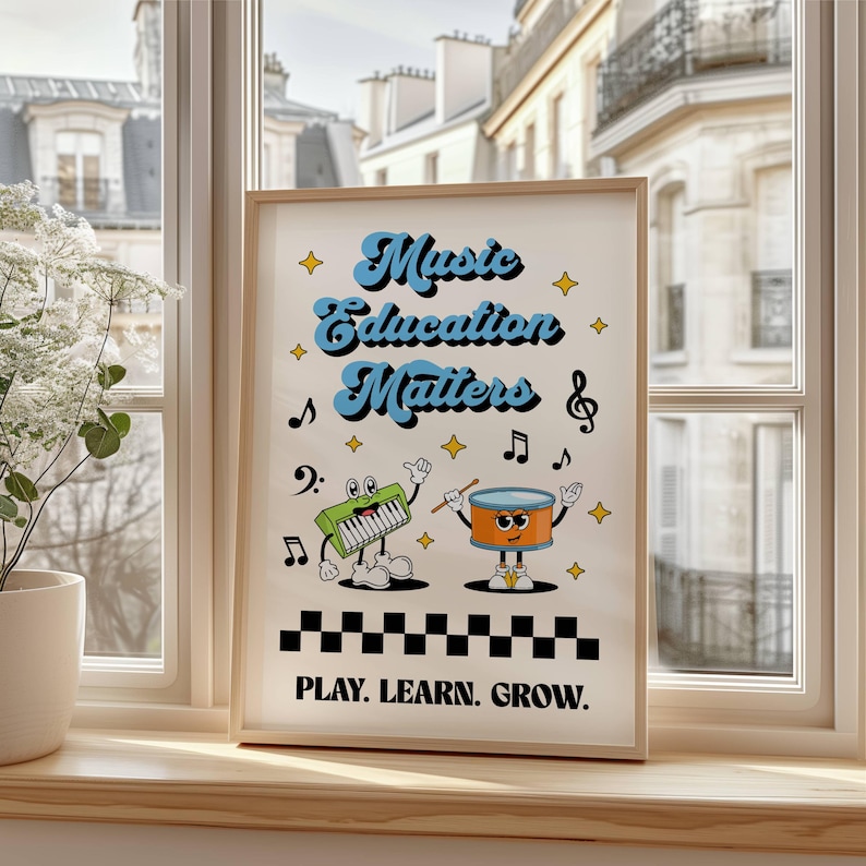 May include: A white poster with the text "Music Education Matters" in blue and yellow letters. A cartoon keyboard and drum are playing music. The poster also has the text "PLAY. LEARN. GROW."