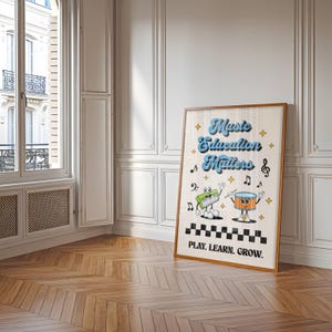 May include: A poster with the text "Music Education Matters" in a retro font. A cartoon keyboard and drum are playing music. The poster has a checkered pattern at the bottom and the text "Play. Learn. Grow."