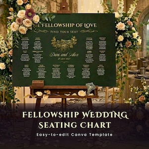 May include: A dark green wedding seating chart on an easel, with gold lettering and floral accents. The chart reads "The Fellowship of Love" and "Dani and Alex". The bottom of the chart reads "Fellowship Wedding Seating Chart".