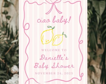 Ciao Baby Welcome Sign Ciao Bambina Baby Shower Welcome Poster Italian Themed Baby Shower Sign Ciao Bambina Welcome Baby Shower Sign Lemon