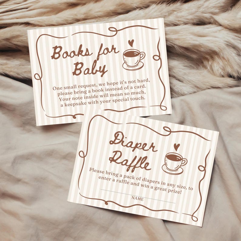 May include: Two baby shower cards with brown text and accents. One card reads "Books for Baby" and the other reads "Diaper Raffle." Both cards have a coffee cup graphic and decorative borders. The background is a striped pattern.