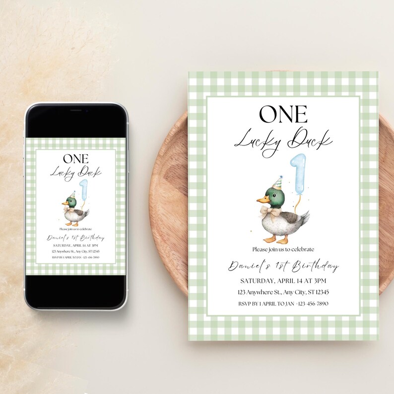 May include: Green and white gingham patterned invitation with a cartoon duck wearing a party hat and holding a blue number one balloon. The text reads "ONE Lucky Duck" and includes details for a first birthday party.