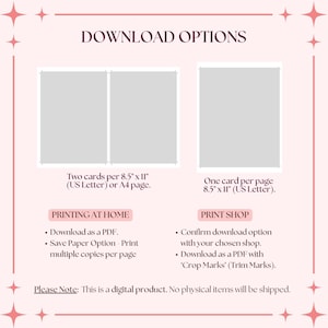 May include: A pink digital download graphic with the text "DOWNLOAD OPTIONS." It shows two layout options: two cards per 8.5" x 11" page or one card per page. Instructions for printing at home and at a print shop are included.