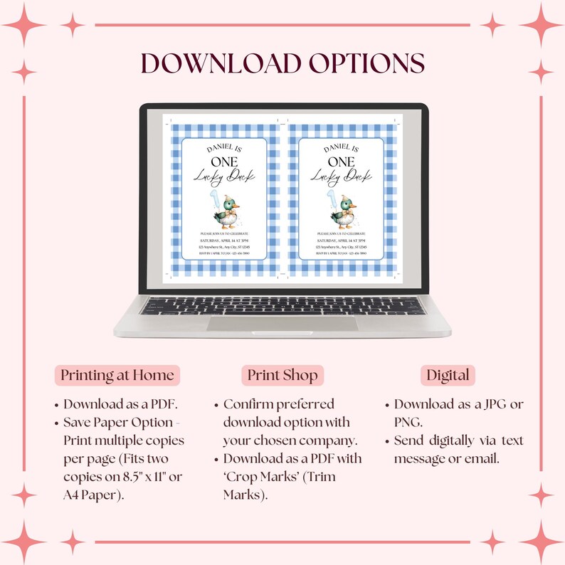 May include: A laptop screen displaying a printable invitation for a first birthday party. The invitation features a cartoon duck with a blue and white checkered background. The text on the invitation reads "Daniel is One Lucky Duck". The image also shows three download options: Printing at Home, Print Shop, and Digital.