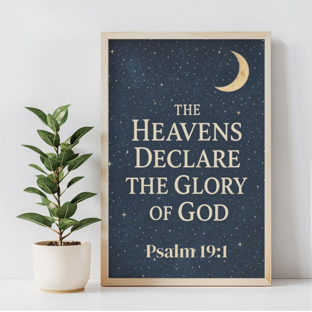 Scripture 19 Psalm 19:1 Scripture Art Print, Christian Home Decor (digital Download ...
