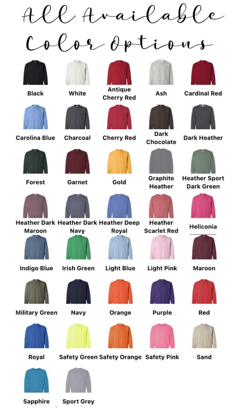 May include: A color chart displaying various sweatshirt color options. The chart includes colors like black, white, red, blue, green, and more, with each color labeled. The text "All Available Color Options" is at the top.