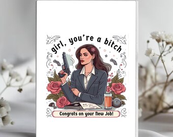 Funny New Job Card | You're a Bitch Woman, Promotion Gift