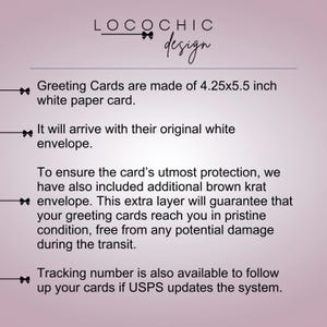 May include: Greeting cards are made from 4.25x5.5 inch white card. They are shipped in a white envelope with an extra layer of brown kraft paper for protection. A tracking number is available to follow the shipment.
