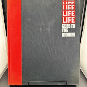 1975 LIFE Goes To The Movies Hardcover Coffee Table Book