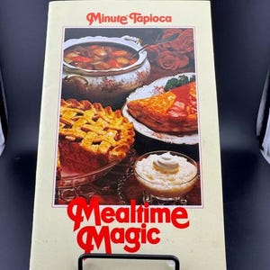 Mealtime Magic with Minute Tapioca Recipe Book, 1980 Paperback