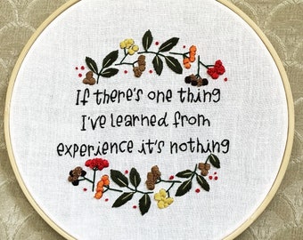 Learning from experience - hand embroidery hoop art