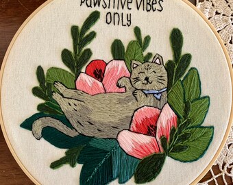 Pawsitive vibes only - hand embroidery hoop