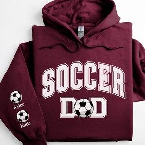 Custom Soccer Dad Sweatshirt, Personalized Soccer Name Sleeve, Soccer Season, Soccer Game Day Hoodie, Soccer Team, Unique Soccer Dad Gifts