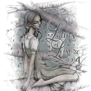 May include: A grayscale illustration of a woman sitting on a tree branch with a cat beside her. The woman is wearing a dress and has long hair. The text "Ladies of Leisure 4" is written in cursive above the woman and cat. The artist's signature "Zan Von Zed" is at the bottom of the image.