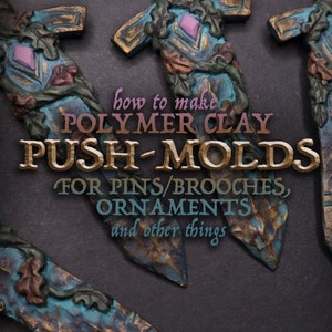 Polymer Clay Tutorial Push Molds | Printable PDF | Zan Von Zed