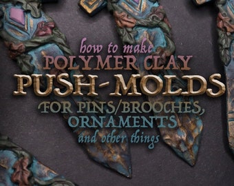 Polymer Clay Tutorial Push Molds | Printable PDF | Zan Von Zed