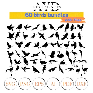 May include: A collection of 60 bird silhouettes in various poses, including flying and perched. The image features the text "60 birds bundles" and "245+ files". File formats include SVG, PNG, EPS, AI, PDF, and DXF.