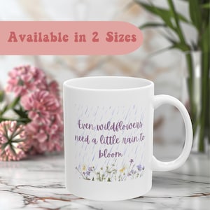 Boho Wildflowers Coffee Mug: Rain & Flowers Quote, Garden Lover