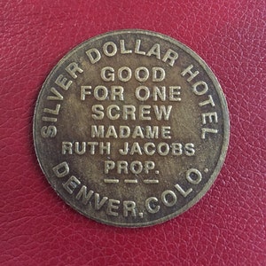 Silver Dollar Hotel- Vintage Antiqued Brass Brothel Token-